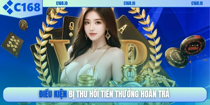 Điều kiện bị thu hồi tiền thưởng hoàn trả